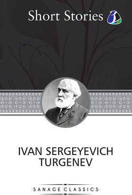 The Greatest Short Stories Of Ivan Turgenev (Deluxe Hardcover Book) - (An Unhappy Girl, The Jew, Three Portraits, The Dog, The District Doctor & Enough)(Hardcover, Ivan Turgenev) The Greatest Short Stories Of Ivan Turgenev (Deluxe Hardcover Book) - (An Unhappy Girl, The Jew, Three Portraits, The Dog, The District Doctor & Enough)(Hardcover, Ivan Turgenev)