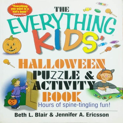 The Everything Kids' Halloween Puzzle And Activity Book: Mazes, Activities, And Puzzles For Hours Of Spine-Tingling Fun: Puzzle & Activity Book(Paperback, Beth L Blair & Jennifer A. Ericsson)