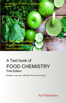 A Text Book Of Food Chemistry(Paperback, Dr Abhishek Upadhyay, Dr Lalit Prakash Gupta, Sumit Mulekhi)