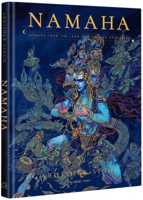 Namaha - Stories From The Land Of Gods(Hardcover, Abhishek Singh)