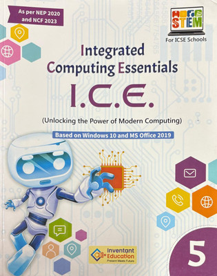 Integrated Computing Essentials I.C.E Class 5(Paperback, Inventant education)