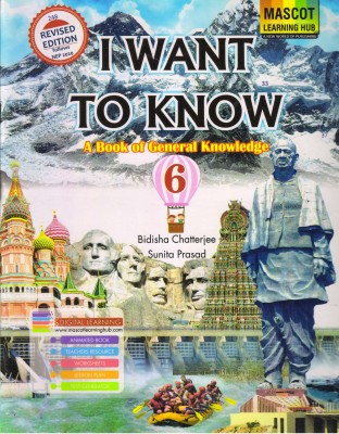 I Want To Know Class 6
a Book Of General Knowledge(Paperback, BIDISHA CHATTERJEE, SUNITA PRASAD)