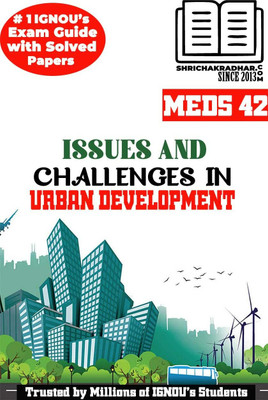 IGNOU MEDS 42 Previous Year Solved Question Paper (June 2022) Issues And Challenges In Urban Planning And Development IGNOU PGDUPDL IGNOU Post Graduate Diploma In Urban Planning And Development Meds42(Paperback, BHAVYA KUMAR SAHNI) IGNOU MEDS 42 Previous Year Solved Question Paper (June 2022) Issues And Challenges In Urban Planning And Development IGNOU PGDUPDL IGNOU Post Graduate Diploma In Urban Planning And Development Meds42(Paperback, BHAVYA KUMAR SAHNI)