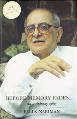Before Memory Fades: An Autobiography(Paperback, Fali S. Nariman)