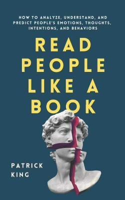 Read People Like A Book (Paperback, Patrick King)(Paperback, Patrick King)