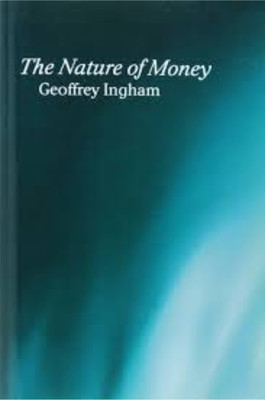 The Nature Of Money By Geoffrey K. Ingham(Paperback, Geoffrey K. Ingham)