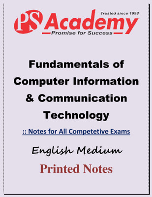 Fundamentals Of Computer Information & Communication Technology For MPPSC Mains By PS Academy(Paperback, PS Academy)