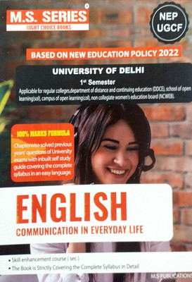 M S Series Delhi Univesity B A Prog 1st Year English Communication In Everyday Life Semester 1 Based On UGCF/NEP Regular SOL NCWEB(Paperback, M S Publications)