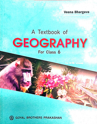 A Textbook Of Geography For Icse Schools Class 6(Pepper back, Veena bhargava)