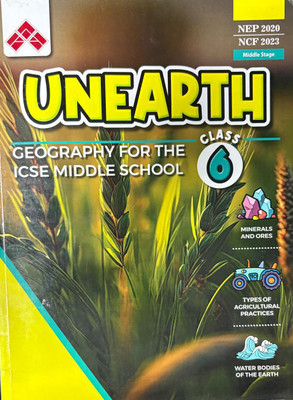 Unearth Geography For The ICSE Middle School Class-6(Paperback, Reshma Gomendes)