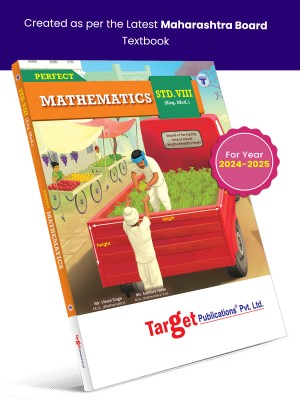 Std 8 Maths Book | Perfect Notes | English Medium | Maharashtra State Board | Guide Includes Additional Problems, MCQs, Important Formulae And Chapterwise Assessment(Paperback, Targate Publications)