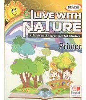 Live With Nature A Book On Evnironmental Studies Primer(paperpack, J P Sharma)