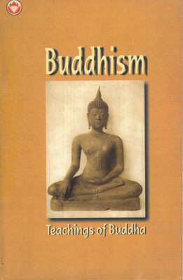 Buddhism: Teachings Of Buddha | Essential Guide To Buddhist Philosophy, Dharma & Inner Peace(Paperback, Dr. Shiv Sharma)