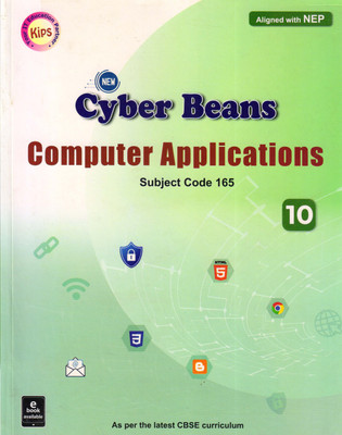 Kips New Cyber Beans Computer Applications CLASS - 10 CBSE
(Subject Code - 165)(Paperback, Kips Learning)