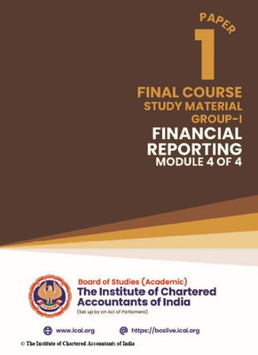 ICAI FINANCIAL REPORTING ( FINAL COURSE) ICAI PAPER 1 - GROUP 1 - MODULE 4 A Complete Book For ICAI Student With Updated Syllabus In English(Paperback, ICAI BOOK)