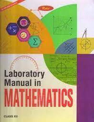 Rohit Laboratory Manual In Mathematics Class 12(PAPERPACK, ajay kumar)