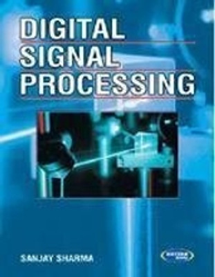 Digital Signal Processing(Paperback, Sanjay Sharma)