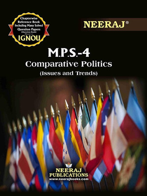 NEERAJ MPS-4 Comprative Politics Issues And Trends - IGNOU-Chapter Wise Help Book Including Many Solved Sample Papers & Important Exam Notes Published By Neeraj Publications(English)(Paperback, NEERAJ PUBLICATIONS)