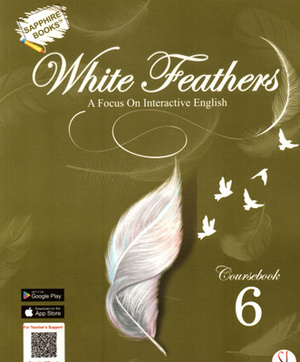 White Feathers A Focus On Interactive English Coursebook - 6(Paperback, REKHA BHAGCHANDANI)
