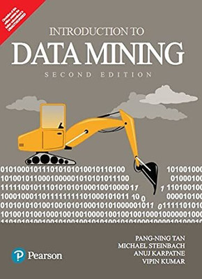 Introduction To Data Mining 2nd Edition(Paperback, PANG-NING TAN, MICHAEL STEINBACH, ANUJ KARPATNE, VIPIN KUMAR)