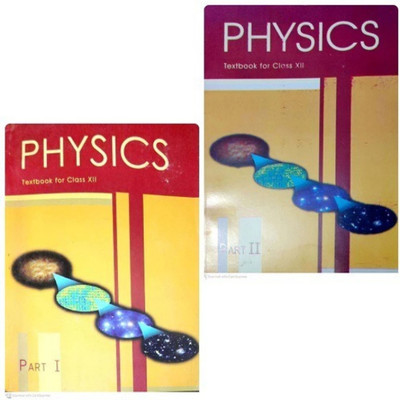 NCERT PHYSICS CLASS 12th Latest Edition Reduced Syllabus 22- 2023 Part 1 And 2(Paperbind, NCERT)