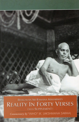 Reality In Forty Verses - Bhagavan Sri Ramana Maharshi (English)(Paperback, K Lakshmana Sarma)