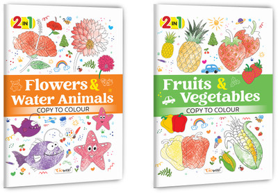 2 In 1 Copy To Colour - Flowers & Water Animals And Fruits & Vegetables :- Beautiful Garden Blooms, Playful Sea Life, Bright Food-Themed Colouring | Pack Of 2 Books(Paperback, GOWOO)