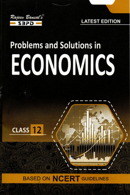 Problem And Solutions In Economics Class 12 For Various State Boards(Paperback, Dr. Anupam Agarwal & Mrs. Anju Agarwal)