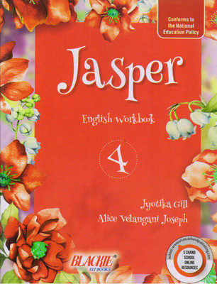 Jasper English Workbook - 4(Paperback, JYOTIKA GILL, Alice Velangani Joseph)