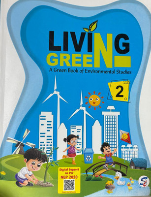 Living Green A Green Book Of Environmental Studies Class 2(Paperback, Anamika Dutta, Henu Mehtani)
