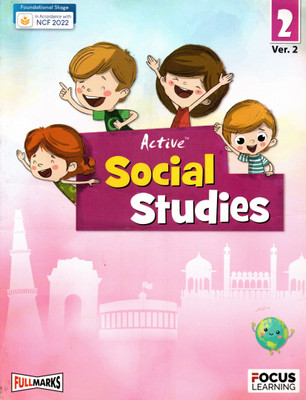 Active Social Studies, Full Marks, Focus Learning For Class-2 Ver-2(Paperback, A.K. Singh)