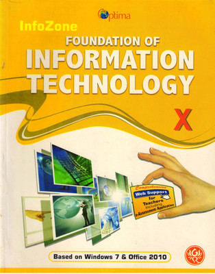 Optima Infozone Foundation Of Information Technology For Class - 10 ( Based On Windows 7 & Office 2010 )(Paperback, RAVI K. CHUGH)