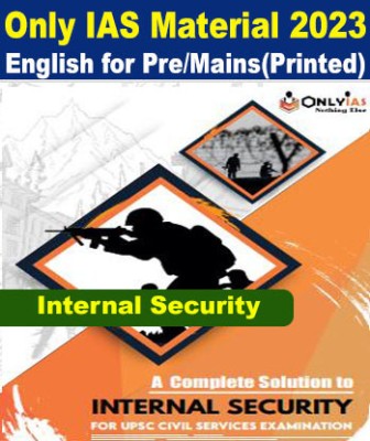 Only IAS Internal Security - Study Material And Notes 2023 Complete Solutions Printed For Prelims And Mains Printed Notes In English With Paperback, Photocopy(Paperback, Only IAS)