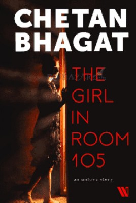 Chetan Bhagat The Girl In Room 105(Paperback, Chetan Bhagat)