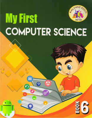My First COMPUTER SCIENCE For Book - 6(Paperback, Anupam Das)