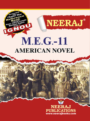 Neeraj Self Help Books For IGNOU : MEG-11 AMERICAN NOVEL (BAG-New Sem System CBCS Syllabus) Course. (Ch.-Wise Ref. Book With Perv. Year Solved Question Papers) - English Medium - LATEST EDITION(Paperback / Perfect, Neeraj Publications Think Tank)