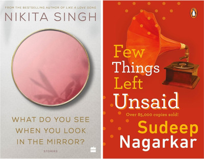 Few Things Left Unsaid + What Do You See When You Look In The Mirror - Combo Of 2 Books(Paperback, Nikita Singh and Sudeep Nagarkar) Few Things Left Unsaid + What Do You See When You Look In The Mirror - Combo Of 2 Books(Paperback, Nikita Singh and Sudeep Nagarkar)