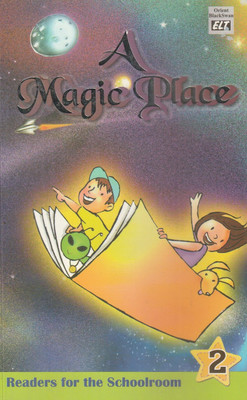 A Magic Place Class 2 Orient Black Swan(Paperback, SUCHHANDA SARKAR, ANIL WILSON)