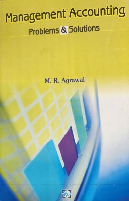 Management Accounting : Problems & Solutions(Paperback, M. R. AGRAWAL)