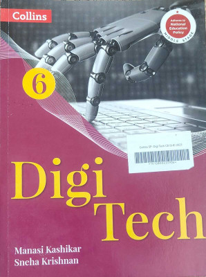 Collins Digi Tech Class 6 (NEP 2020)(Paperback, Manasi Kashikar, Sneha Krishnan)