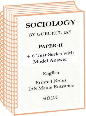 Gurukul IAS Sociology Optional Paper-2 Notes Plus 6 Test With Model Answer(Spiral Bound, IAS Gurukul)