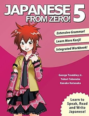 Japanese From Zero! 5(Paperback, George Trombley)