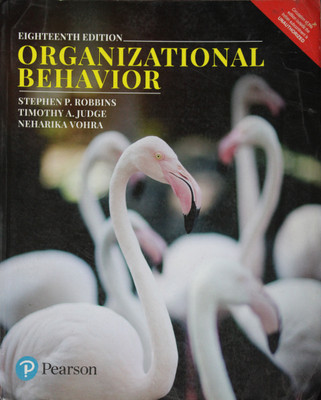 Organizational Behavior Pearson(Paper, Stephen P. Robbins Timothy A. Judge Neharika Vohra)