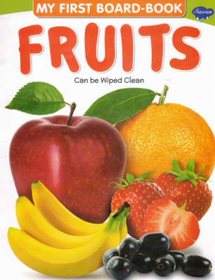 Sawan My First Board-Book: Fruits | Wipe-Clean Picture Book For Toddlers & Kids | Early Learning Board Book For Children(Hardcover, Generic)