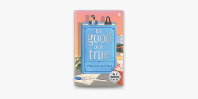 Too Good To Be True - Too Good To Be True (English, Paperback, Koli Prajakta)(Paperback, KOLI PRAJAKTA)