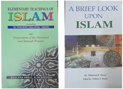 Elementary Teaching Of Islam & A Brief Look Upon Islam Two Books Set In English Language Indian Good Printed Quality(Paperback, Maulana Abdul alim Siddiqui, Mahmoud R.Murad)