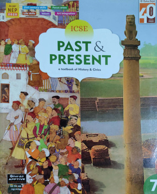ICSE Past Present A Textbook Of History & Civics Class 7(Pepper back, Manisha Basu)