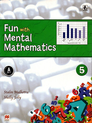 Fun With Mental Mathematics Class - 5(Paperback, STALIN MALHOTRA, SHELLY JOLLY)