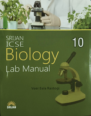 Srijan Icse Biology Lab Manual Class 10(Paperback, Veer Bala rastogi)