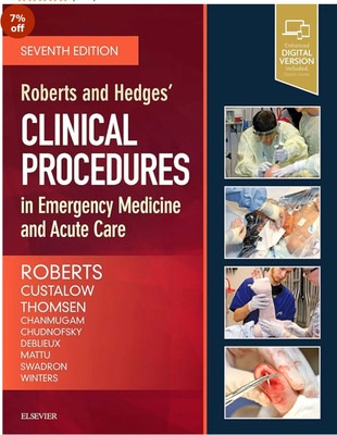 James R. Roberts MD FACEP FAAEM FACMT
ROBERTS AND HEDGES CLINICAL PROCEDURES IN EMERGENCY MEDICINE AND ACUTE CARE WITH ACCESS CODE(Hardcover, Martin J. Blaser MD)